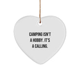 Camping Gifts from Men for Friends - Heart Ornament with Funny Quote 'Camping Isn't A Hobby. It's A Calling.' - Christmas Unique Decorations - Image 1